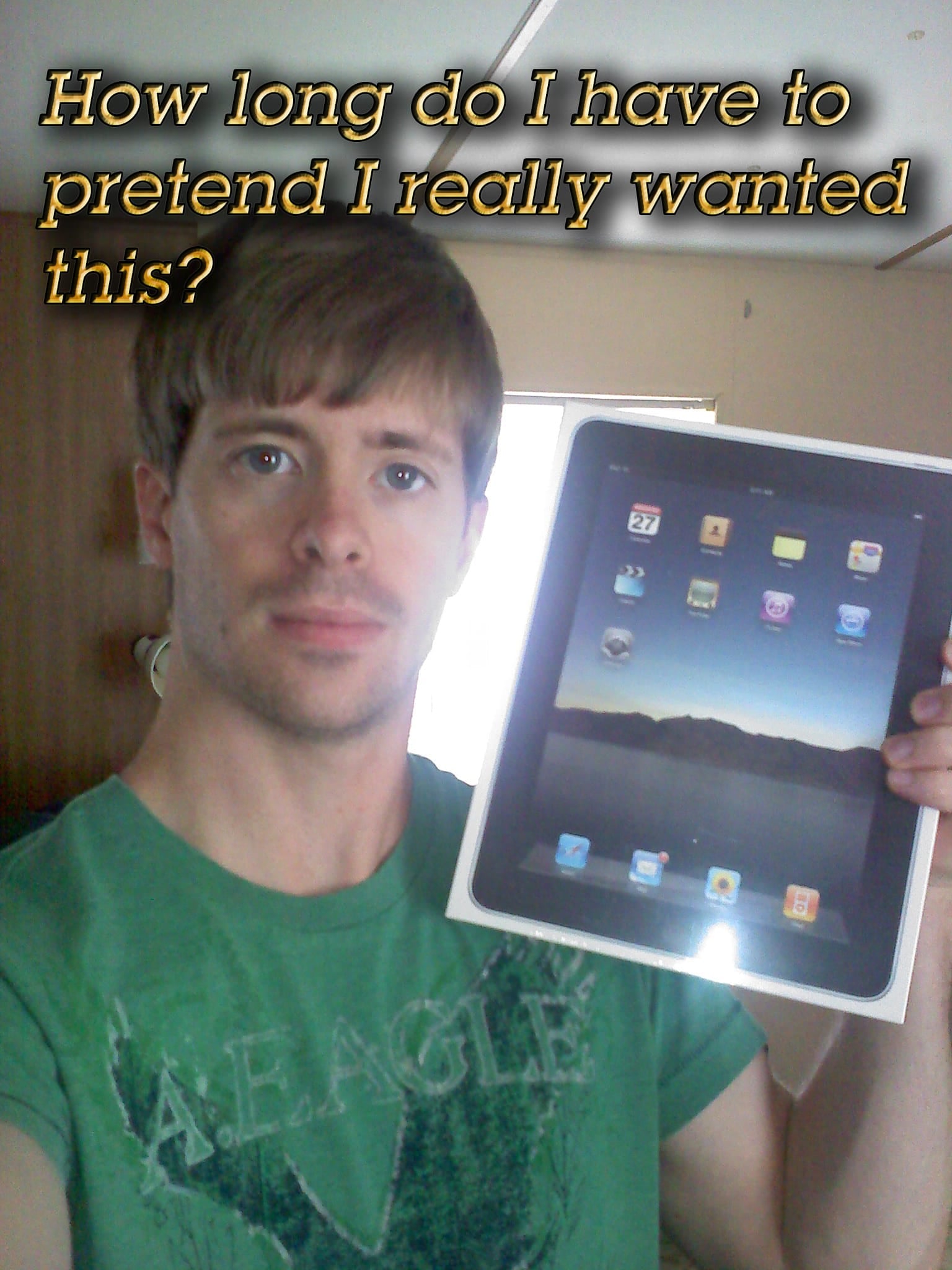 well....i got a ipad :P-sorrymate.jpg