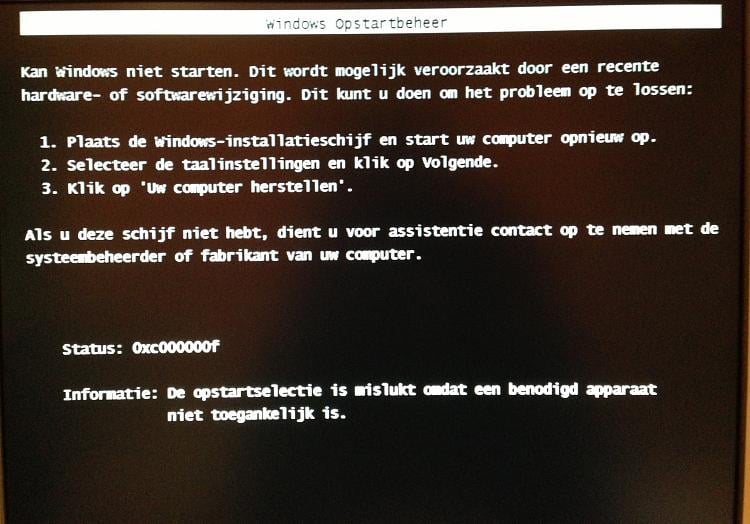 Win7 doesn't start: shows error 0xc000000f Solved ...