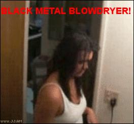 Funny and Geeky Cool Pics-blackmetal_blowdryer.jpg