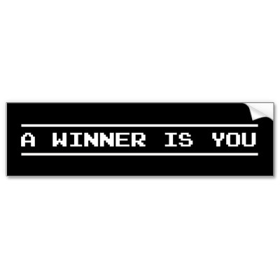 Today [5]-a_winner_is_you_bumper_sticker-p128270954080326333trl0_400.jpg