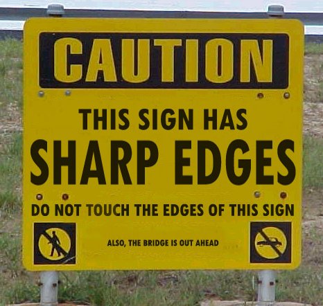 Crazy Signs-caution-sharp-edges.jpg