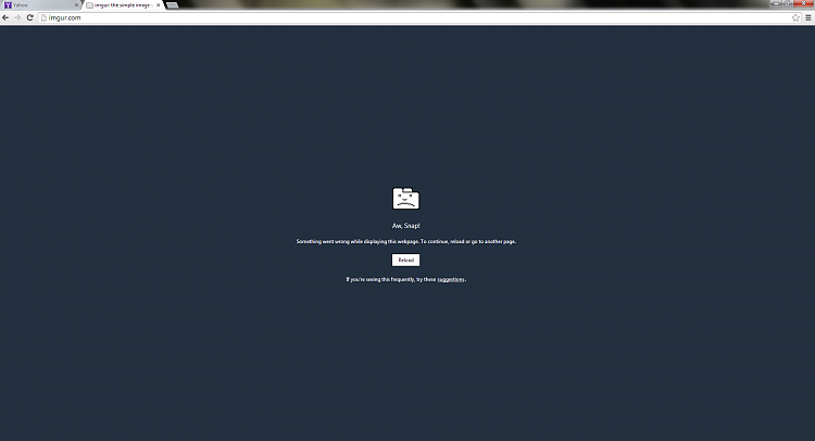 Everything is crashing? Chrome pages and games. What's up?-aww-snap.png