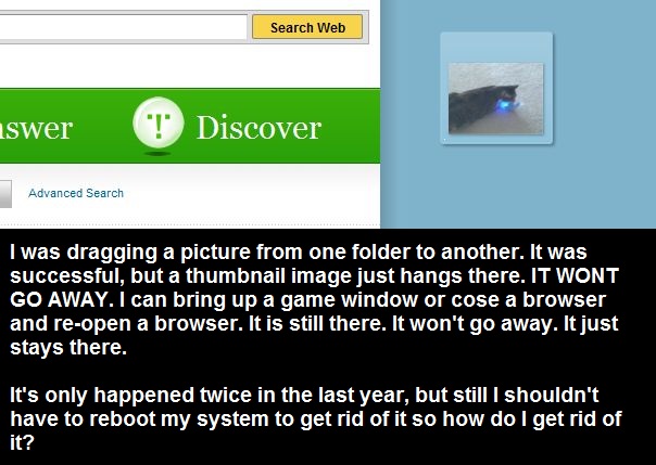 Thumbnail image hangs after dragging - WONT go away :(-capture_001_22022013_131810.jpg