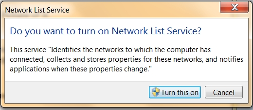 Missing information in the Network and Sharing Center screen Windows 7-network-list-service.jpg
