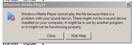 DR create error + Win Media Player can't play file: sound device prob-media-plyr-problem.jpg