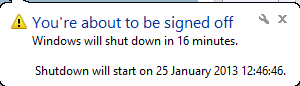 &quot;You are about to be logged off&quot; &quot;Windows will shut down in 1 minute&quot;-shutdown_1.png