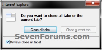 Internet Explorer - &quot;Always close all tabs&quot; Warning - Turn On or Off-stepa.jpg