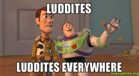 Luddites-Luddites-Everywhere.jpg