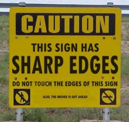 Caution Sharp Edges.jpg Caution Sharp Edges.jpg