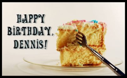 HappyBirthdayDennis.jpg