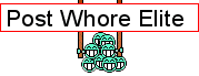 Post Whore Elite.png Post Whore Elite.png